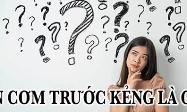 ăn cơm trước kẻng là gì?